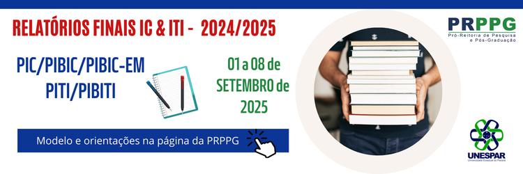 Procedimentos e prazos relativos ao envio do Relatório Final da IC & ITI 2024-2025